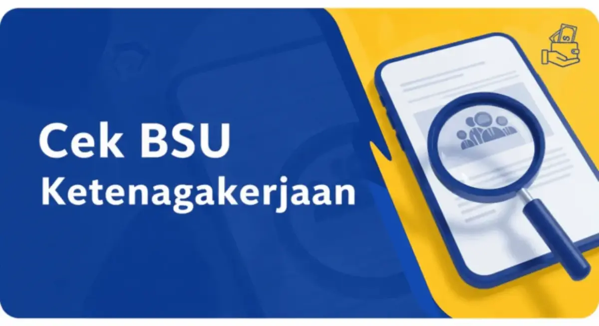 Cepat! BSU Ketenagakerjaan 2025 Rp600 Ribu Cair, Cek Statusmu Sekarang di Situs Resmi BPJS cara cek bsu ketenagakerjaan