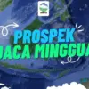 prospek cuaca mingguan bmkg